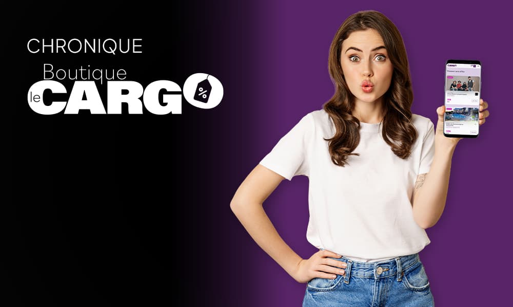 Chronique Boutique le Cargo avec Sabrina Bernier – Coup de cœur, trésor caché, code promo, nouveautés et bien plus encore.